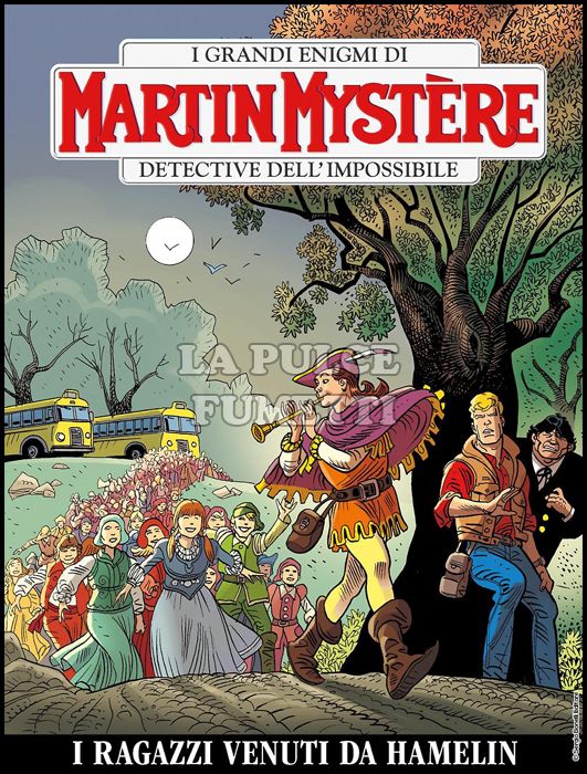 MARTIN MYSTERE #   360: I RAGAZZI VENUTI DA HAMELIN